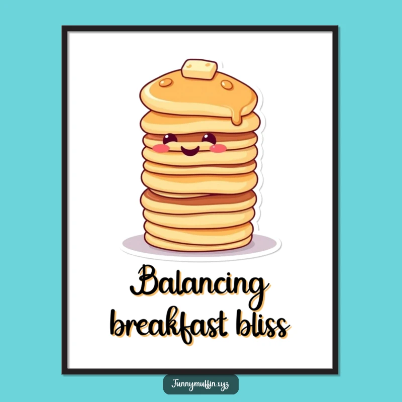 Funny Pancake Stack Poster: Decorate with Deliciously Unstable Art!