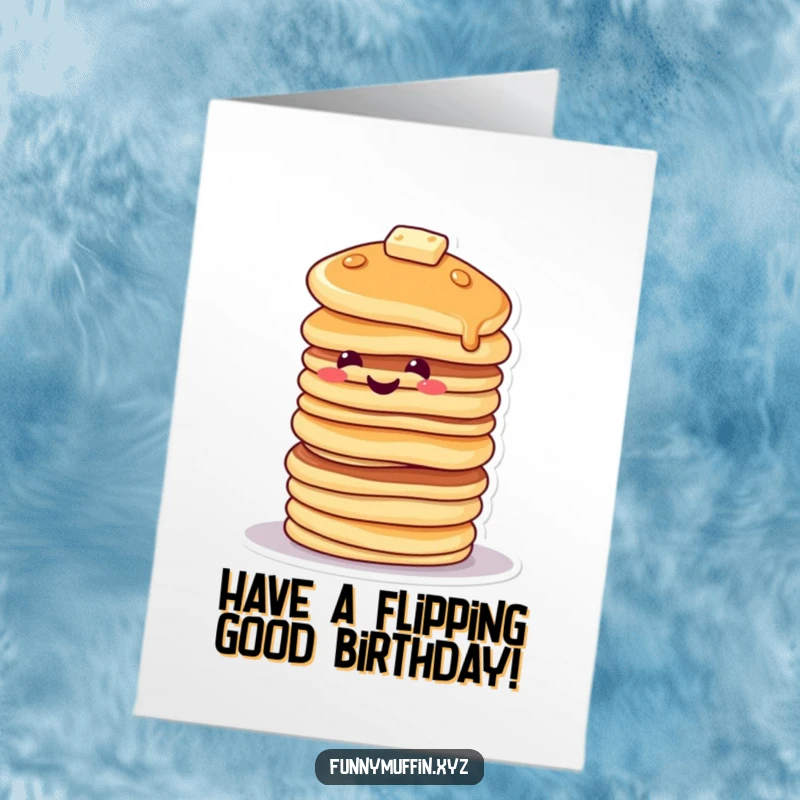 Funny Free Printable Birthday Card: A smiling pancake character stacked high, tipping precariously with a grin.