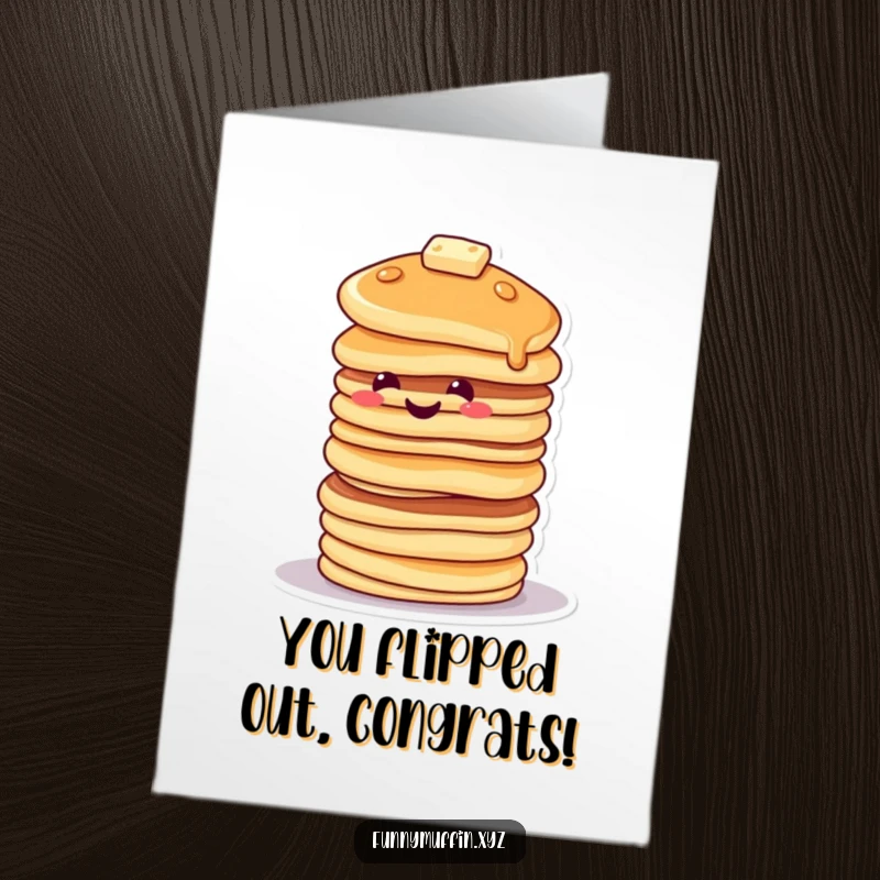 Funny Free Printable Congratulations Card: A smiling pancake character stacked high, tipping precariously in celebration.