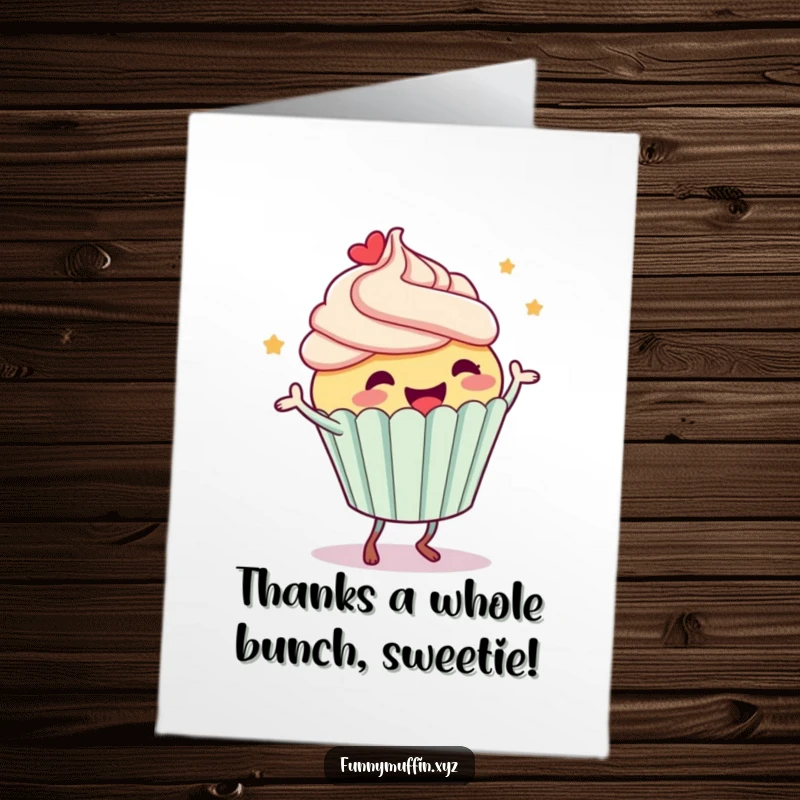 Funny Free Printable Thank You Card: A happy cupcake character with frosting flying off, dancing to express thanks.